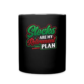 Stocks are my retirement plan - Full Colour Mug - black - Front