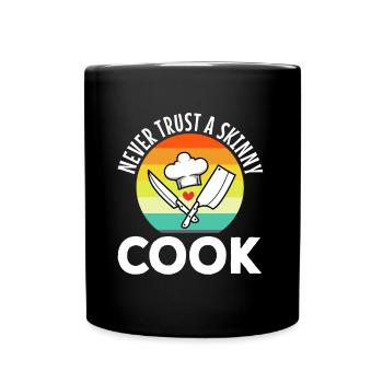 Never trust a skinny cook - Full Colour Mug - black - Front