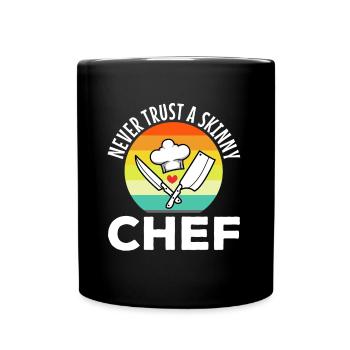 Never trust a skinny chef - Full Colour Mug - black - Front