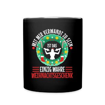 Mit mir verwandt zu sein ist das einzig wahre - Tasse einfarbig - Schwarz - Vorne