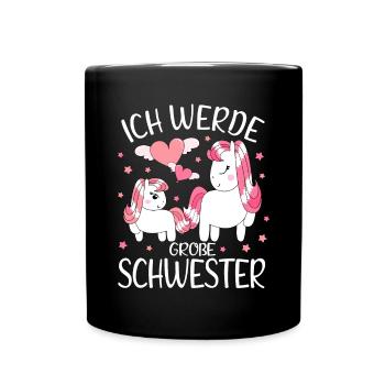 Ich Werde Große Schwester Einhorn Mädchen Geschenk - Tasse einfarbig - Schwarz - Vorne