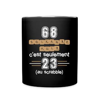 Anniversaire 68 ans. Idée Cadeau Humour Citations - Mug uni - noir - Devant