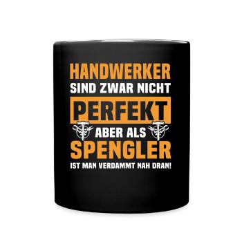 Spengler Bauspengler Spengeln - Tasse einfarbig - Schwarz - Vorne