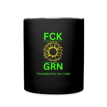 FCK GRN-Anti Grüne-Dummheit hat eine Farbe - Tasse einfarbig - Schwarz - Vorne