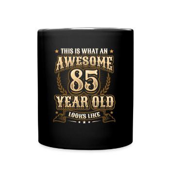 This is what a great 85-year-old looks like. - Full Colour Mug - black - Front