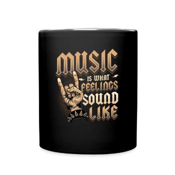Musik Ist, Was Gefühle Wie Rock And Roll Klingen - Tasse einfarbig - Schwarz - Vorne