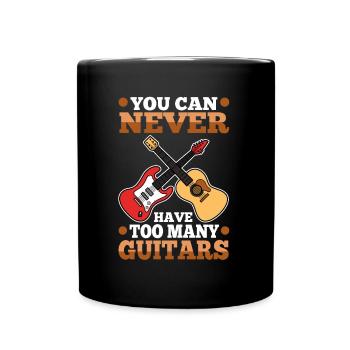 You can never have too many guitars - Full Colour Mug - black - Front