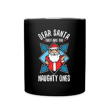 Dear santa they are the naughty ones - Full Colour Mug - black - Front