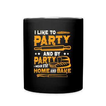 Stay at home and bake, hobby baker - Full Colour Mug - black - Front