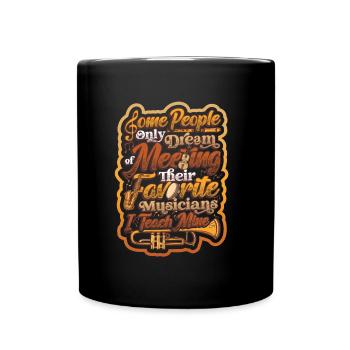 I Teach My Favorite Musicians Music Teachers - Full Colour Mug - black - Front