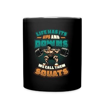 La vie a ses hauts et ses bas. - Mug uni - noir - Devant