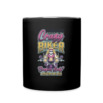 Behind every crazy biker is a woman. - Full Colour Mug - black - Front