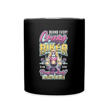 Behind every crazy biker is a woman. - Full Colour Mug - black - Front