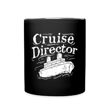Kreuzfahrtdirektor Kreuzfahrt Schifffahrt Urlaub - Tasse einfarbig - Schwarz - Vorne