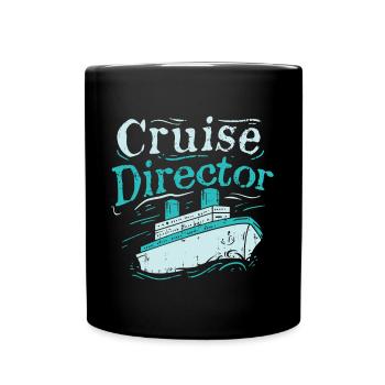 Kreuzfahrtdirektor Kreuzfahrt Schifffahrt Urlaub - Tasse einfarbig - Schwarz - Vorne