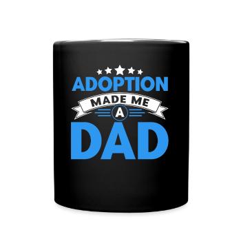Adoption Adoptive Parents Foster Parents Gift - Full Colour Mug - black - Front