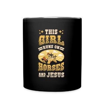 Dieses Mädchen rennt auf Pferden Und Jesus. - Tasse einfarbig - Schwarz - Vorne