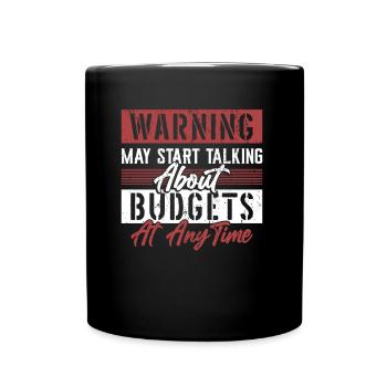 L’avertissement peut commencer à parler de budgets. - Mug uni - noir - Devant
