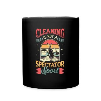Le nettoyage n’est pas un sport de spectateur, le nettoyage de la maison. - Mug uni - noir - Devant