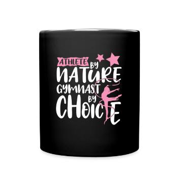 Athlete By Nature Gymnast By Choice Proud Acrobat - Full Colour Mug - black - Front