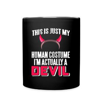 Teufel - This is my Human Costume Im actually a - Full Colour Mug - black - Front