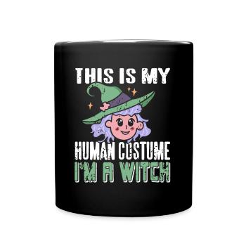 Hexe - This is my Human Costume Im a Witch - Tasse einfarbig - Schwarz - Vorne