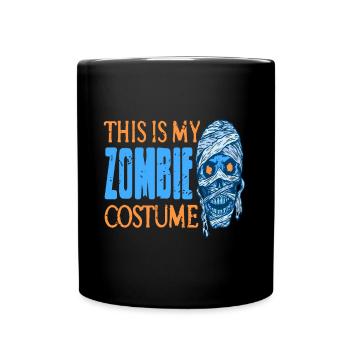 Zombie - This is my Zombie Costume - Tasse einfarbig - Schwarz - Vorne