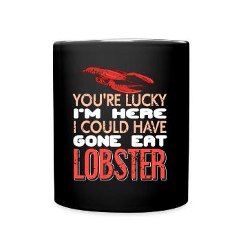 I could have gone eat lobster - Full Colour Mug - black - Front
