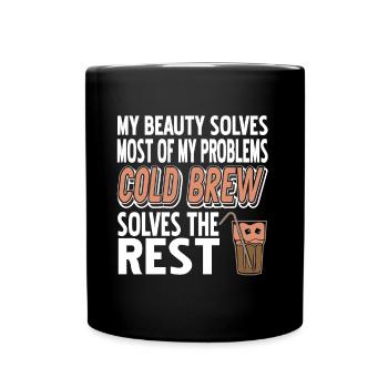 Cold brew solves the rest - Full Colour Mug - black - Front