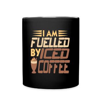 I am Fuelled by Iced coffee - Full Colour Mug - black - Front