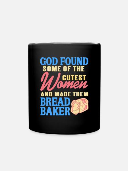 Dieu a trouvé les femmes les plus mignonnes boulanger de pain - Mug uni - noir