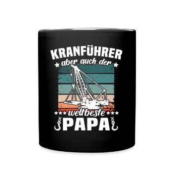 Kranführer Papa Kranfahrer Vater - Tasse einfarbig - Schwarz - Vorne