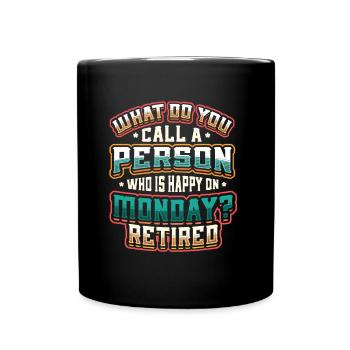 Happy employee, retired. - Full Colour Mug - black - Front