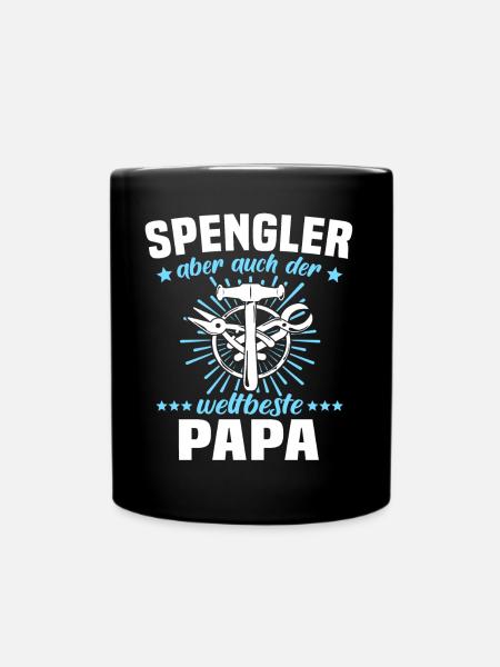 Spengler Papa Bauspengler Vater - Tasse einfarbig - Schwarz