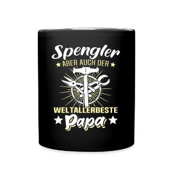 Spengler Papa Bauspengler Vater - Tasse einfarbig - Schwarz - Vorne
