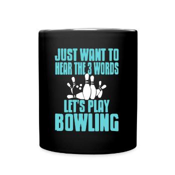 Lets play bowling - Tasse einfarbig - Schwarz - Vorne