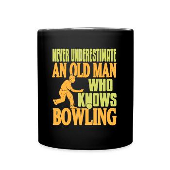 Never Underestimate an old men who know bowling - Tasse einfarbig - Schwarz - Vorne