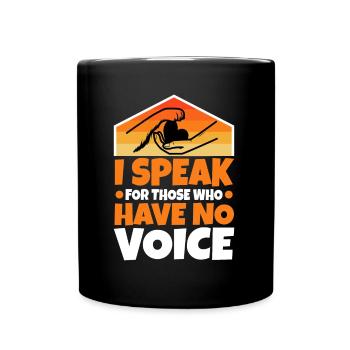 Je parle au nom de ceux qui n’ont pas de voix - Mug uni - noir - Devant