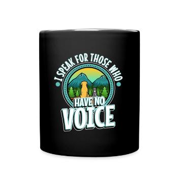 Je parle au nom de ceux qui n’ont pas de voix - Mug uni - noir - Devant
