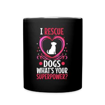 Je sauve les chiens quel est votre super-pouvoir - Mug uni - noir - Devant