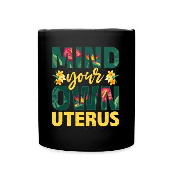Uterus Blumen Ermächtigung Frauenrechte - Tasse einfarbig - Schwarz - Vorne