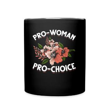 Pro-Choice Women's Rights Empowered Flowers - Full Colour Mug - black - Front