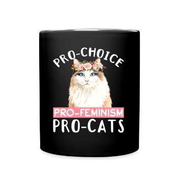 Pro-Choice Katze Feminismus Frauen Rechte - Tasse einfarbig - Schwarz - Vorne