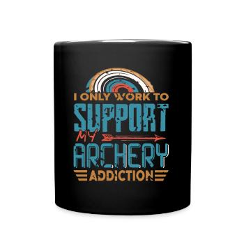 I only work to support my Archery addiction - Full Colour Mug - black - Front