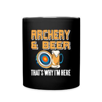 Archery & beer thats why im here - Full Colour Mug - black - Front