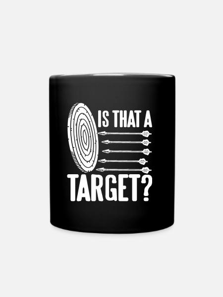 Bogenschütze - Is that a Target? - Tasse einfarbig - Schwarz