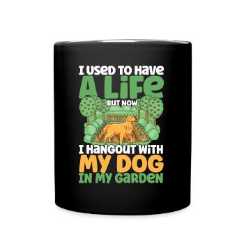 Hobbygärtner Hundehalter Garten Geschenk - Tasse einfarbig - Schwarz - Vorne