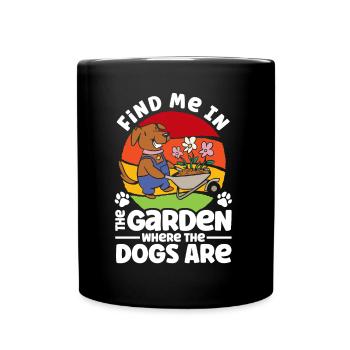 Garten Hunde Hundehalter Geschenk - Tasse einfarbig - Schwarz - Vorne