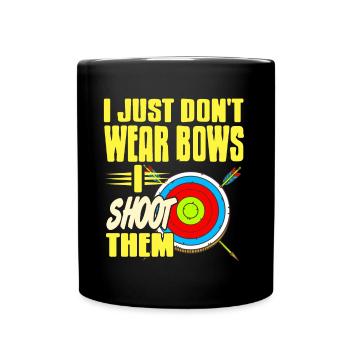 Je ne porte tout simplement pas d’arcs, je les tire - Mug uni - noir - Devant
