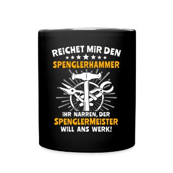 Spengler Spengeln Bauspengler - Tasse einfarbig - Schwarz - Vorne